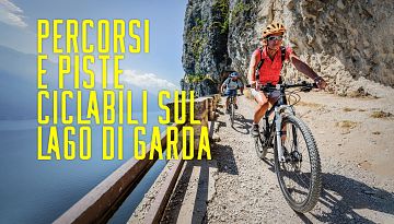 Bike paths on Lake Garda and Verona